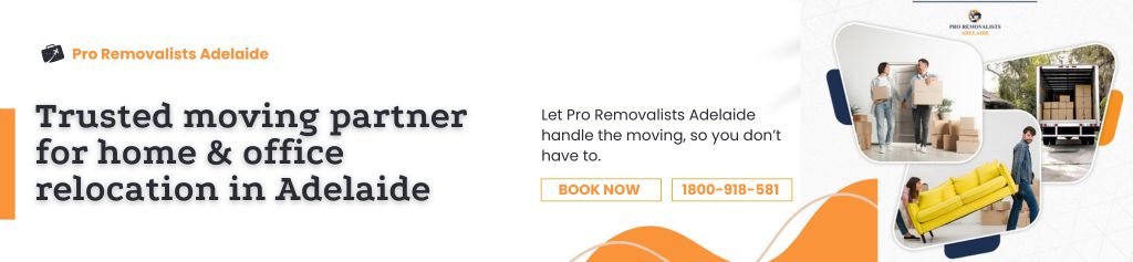 Trusted moving partner for home & office relocation in Adelaide.